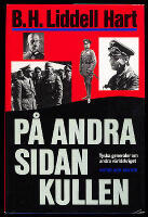 P&aring; andra sidan kullen. Tyska generaler om andra v&auml;rldskriget
