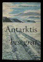 Antarktis besegrat. The Commonwealth Trans-Antarctic Expedition 1955-58