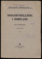 Skogshush&aring;llning i Norrland. Ett program
