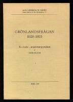 Gr&ouml;nlandsfr&aring;gan 1929-1933. En studie i sm&aring;stadsimperialism