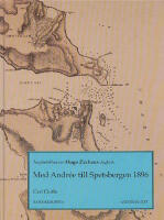 Med Andr&eacute;e till Spetsbergen 1896. &Aring;ngbef&auml;lhavare Hugo Zachaus dagbok (F&ouml;rlagsny)