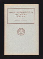 Swedish Explorations in Spitzbergen 1758-1908. A. G. Nathorst; Historical sketch. J. M. Hulth: Bibliography. G. De Geer: List of maps