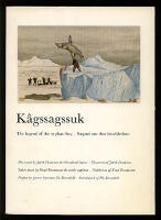 K&acirc;gssagssuk. Sagnet om den for&aelig;ldrel&oslash;se. Nedskrevet af Knud Rasmussen