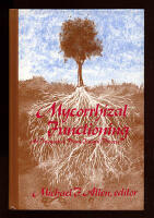 Mycorrhizal Functioning. An Integrative Plant-Fungal Process
