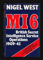 MI6. British Secret Intelligence Service Operations 1909-45