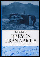 Breven fr&aring;n Arktis. Dagb&ouml;cker och brev fr&aring;n f&aring;ngstm&auml;n 1834-1926