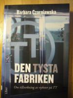 Den tysta fabriken - Om tillverkning av nyheter p&aring; TT
