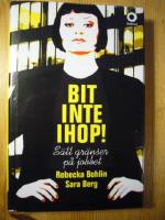 Bit inte ihop! : s&auml;tt gr&auml;nser p&aring; jobbet