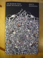 Jag blickar &ouml;ver huvet p&aring; Stalin ut