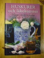 Huskurer och l&auml;kekonster : kloka ord fr&aring;n nu och d&aring;