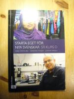 Starta eget f&ouml;r nya svenskar - Sfi kurs D