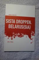 Sista droppen Belarus(sia)