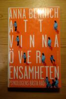 Att vinna &ouml;ver ensamheten : psykologens b&auml;sta r&aring;d