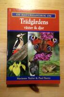 En naturhandbok om Tr&auml;dg&aring;rdens v&auml;xter och djur