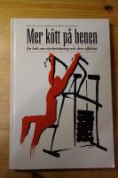 Mer k&ouml;tt p&aring; benen : om styrketr&auml;ning och dess effekter