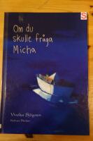 Om du skulle fr&aring;ga Micha
