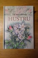Till min &auml;lskade hustru