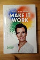 Make it work : en guide till fungerande relationer