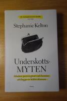 Underskottsmyten : modern penningteori och konsten att bygga en b&auml;ttre ekonomi