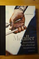 Metaller, hantverkare och arkeologi : fr&aring;n nutid till forntid