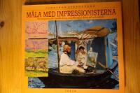 M&aring;la med impressionisterna
