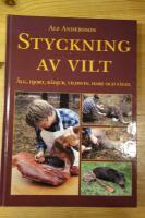 Styckning av vilt - &Auml;lg, hjort, r&aring;djur, vildsvin, hare och f&aring;gel