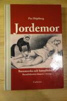 Jordemor, barnmorska och barnaf&ouml;derska : barnaf&ouml;dandets historia i Sverige
