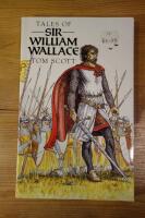 TALES OF SIR WILLIAM WALLACE