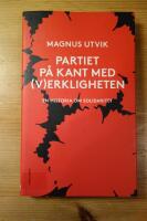 Partiet p&aring; kant med (v)erkligheten : En historia om solidaritet