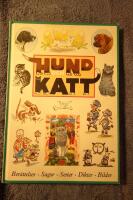 Hund och katt : ber&auml;ttelser, sagor, serier, dikter och bilder