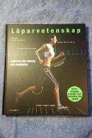 L&ouml;parvetenskap : optimera din tr&auml;ning och prestation