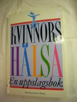 KVINNORS H&Auml;LSA En uppslagsbok