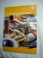 SM&Aring;REPARATIONER I HEMMET Material Verktyg Tips ocgh r&aring;d