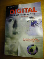 DIGITAL bild- och fotobehandling 4:e upplagan