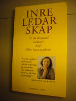 INRE LEDARSKAP &Auml;r du stressad? Ledsen? Arg? Eller bara nyfiken?