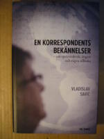 En korrespondents bek&auml;nnelser : om spelmissbruk, &aring;ngest och v&auml;gen tillbaka