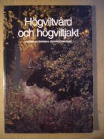 H&Ouml;GVILTV&Aring;RD OCH H&Ouml;GVILTJAKT
