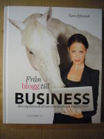 Fr&aring;n blogg till business : min v&auml;g fr&aring;n noll till 500 000 l&auml;sare och Style by Tyra