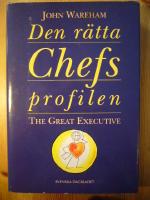 Den r&auml;tta chefsprofilen : the great executive