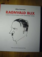 Ragnvald Blix : karikatyrtecknaren som utmanade Hitler