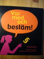 Var med och best&auml;m! : om demokrati f&ouml;r utvecklingsst&ouml;rda