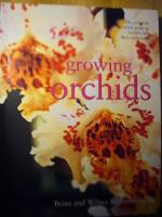 GROWING ORCHIDS The complete guide to orchids and their cultivation