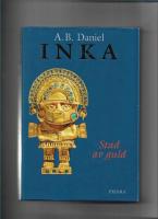 Inka. Stad av guld 