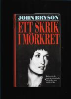 Ett skrik i m&ouml;rkret 