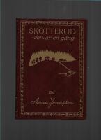 Sk&ouml;tterud - det var en g&aring;ng