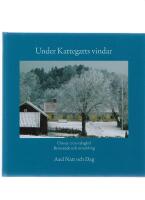 Under Kattegatts vindar : om en 1700-talsg&aring;rd : bevarande och utveckling