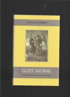 Guds moral : en ess&auml; om lidandets och ondskans problem 