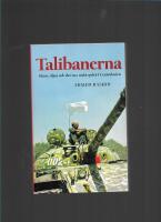Talibanerna : islam, oljan och det nya maktspelet i Centralasien 