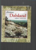 &Auml;ventyret Dalsland : utflykter i tid och rum