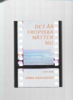 Det &auml;r tropiska n&auml;tter nu